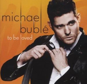 michael-buble-to-be-loved-reprise