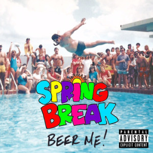 spring break beer me cover