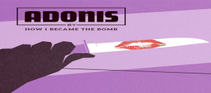 how i became the bomb adonis ep