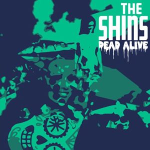 dead-alive-the-shins